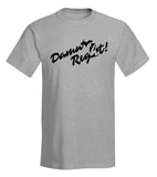 "Damn Right" Michigan T-Shirt - michiganluv