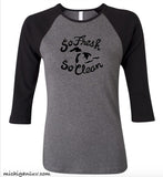 Women's "So Fresh So Clean" Great Lakes Premium 3/4 Sleeve Jersey T-Shirt - michiganluv