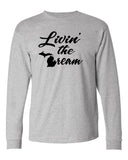Michigan "Livin' the Dream" Premium Long Sleeve T-Shirt - michiganluv