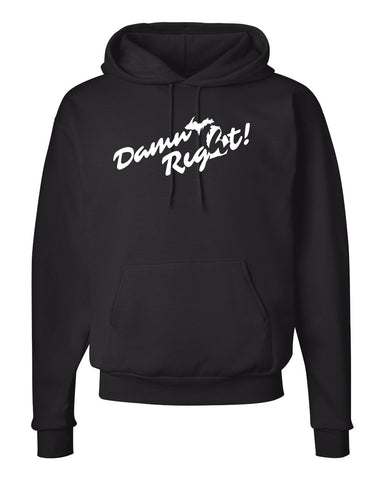 "Damn Right" Michigan Premium Hooded Sweatshirt - michiganluv