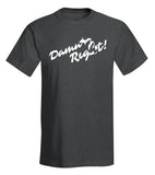 "Damn Right" Michigan T-Shirt - michiganluv