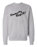 Michigan "Damn Right" Premium Crewneck Sweatshirt - michiganluv