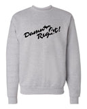 Michigan "Damn Right" Premium Crewneck Sweatshirt - michiganluv