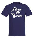 "Livin' the Dream" T-Shirt - michiganluv