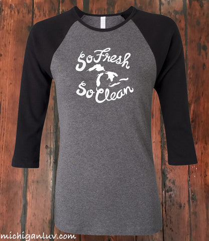 Women's "So Fresh So Clean" Great Lakes Premium 3/4 Sleeve Jersey T-Shirt - michiganluv