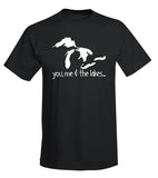 “you, me & the lakes...” T-Shirt - michiganluv