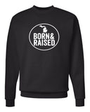 Michigan "Born & Raised" Premium Crewneck Sweatshirt - michiganluv