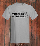 "There's No App For This..." Michigan T-Shirt - michiganluv