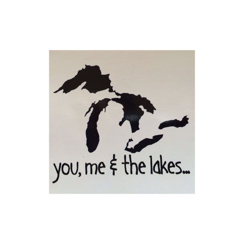 "you, me & the lakes..." Vinyl Sticker - White - michiganluv
